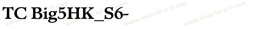 TC Big5HK_S6字体转换